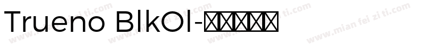 Trueno BlkOl字体转换